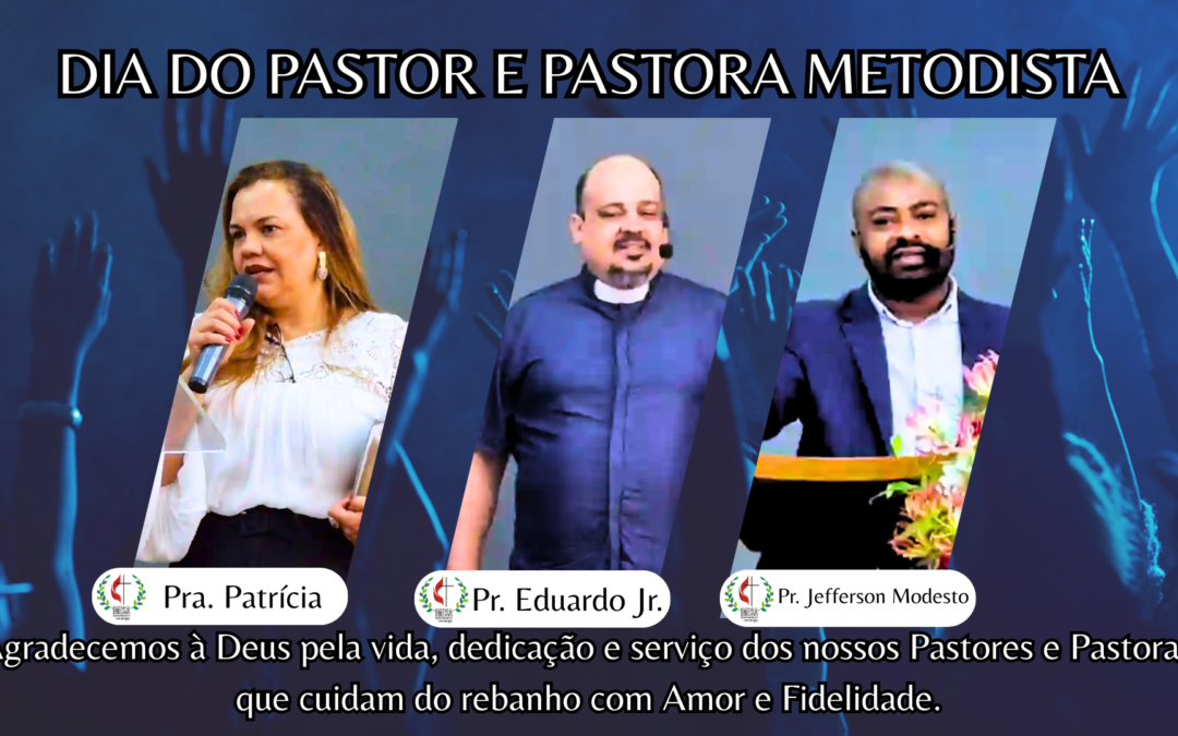 Dia do Pastor e da Pastora Metodista